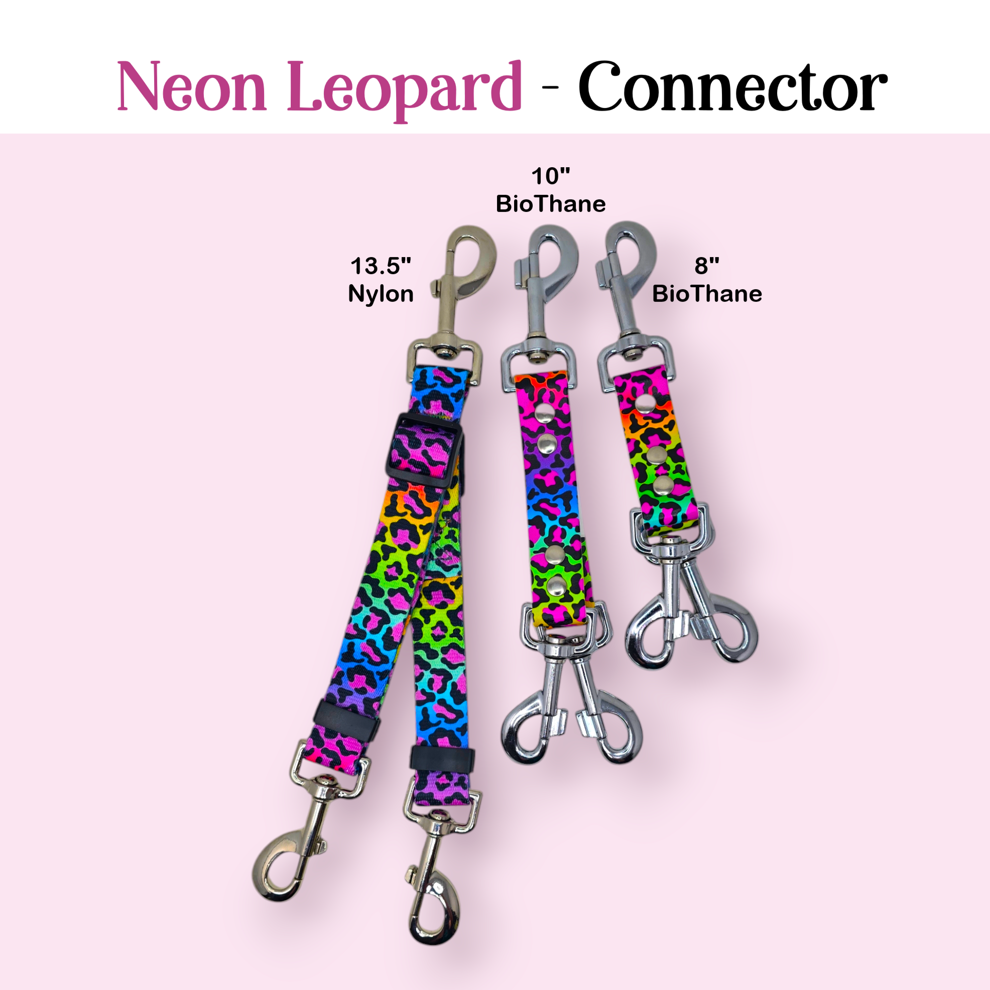 Connector (Neon Leopard) Nylon or BioThane®
